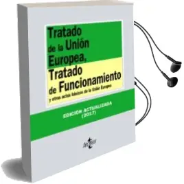 Descargar AudioLibro Tratado de la Union Europea, Tratado de Funcionamiento y Otros Actos Basicos de la Union Europea (21ª Ed.) de Varios Autores año 2017