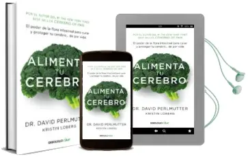 Descargar AudioLibro Alimenta tu Cerebro: El Poder de la Flora Intestinal para Curar y Proteger tu Cerebro de por Vida de David Perlmutter año 2017