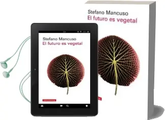 Descargar AudioLibro El Futuro es Vegetal de Stefano Mancuso año 2017
