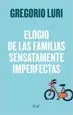 AudioLibro Elogio de las Familias Sensatamente Imperfectas de Gregorio Luri