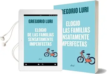 Descargar AudioLibro Elogio de las Familias Sensatamente Imperfectas de Gregorio Luri año 2017