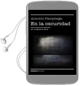 Descargar AudioLibro En la Oscuridad de Antonio Pampliega año 2017