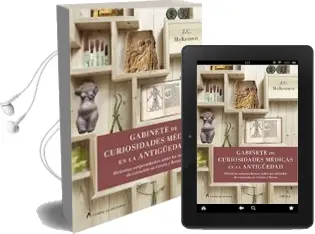 Descargar AudioLibro Gabinete de Curiosidades Medicas de la Antiguedad de J.C. Mckeown año 2017