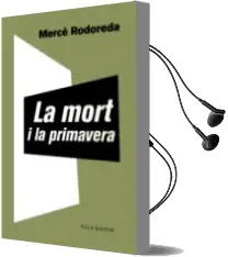 Descargar AudioLibro La Mort i la Primavera de Mercè Rodoreda año 2017