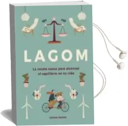 Descargar AudioLibro Lagom: La Receta Sueca para Alcanzar el Equilibrio en tu Vida de Linnea Dunne año 2017