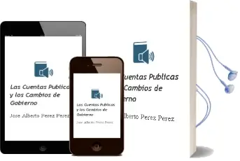 Descargar AudioLibro Las Cuentas Públicas y los Cambios de Gobierno de José Alberto Pérez Pérez año 2017