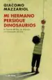 AudioLibro Mi Hermano Persigue Dinosaurios de Giacomo Mazzariol