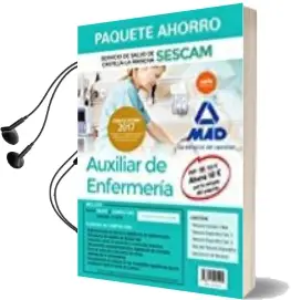 Descargar AudioLibro Paquete Ahorro Auxiliar de Enfermeria del Servicio de Salud de Castilla-La Mancha (Sescam) (Incluye Temario Comun y Test; Temarios Especificos Volumenes 1 y 2; de Varios Autores año 2017