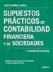 AudioLibro Supuestos Practicos de Contabilidad Financiera y de Sociedades (Nueva ed. 2017) de Jesus Omeñaca Garcia