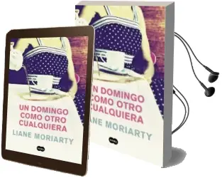 Descargar AudioLibro Un Domingo Como Otro Cualquiera de Liane Moriarty año 2017