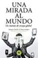 AudioLibro Una Mirada al Mundo: Un Intento de Ensayo Global (2ª Ed.) de Enrique (Coord.) Cortes De Abajo