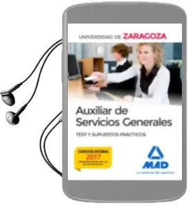 Descargar AudioLibro Auxiliar de Servicios Generales de la Universidad de Zaragoza. Test y Supuestos Prácticos de Varios Autores año 2017