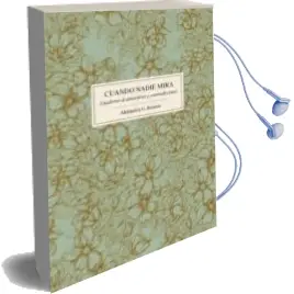 Descargar AudioLibro Cuando Nadie Mira: Cuaderno de Desordenes y Contradicciones de Alejandra G. Remon año 2017