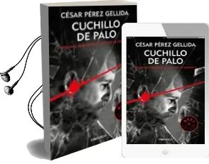 Descargar AudioLibro Cuchillo de Palo (Refranes, Canciones y Rastros de Sangre 2) de Cesar Perez Gellida año 2017