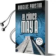 Descargar AudioLibro El Codice Maya de Douglas Preston año 2017