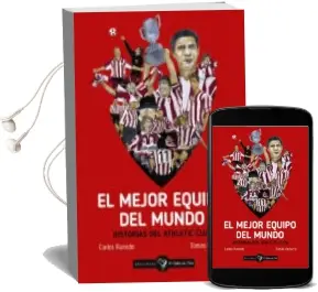 Descargar AudioLibro El Mejor Equipo del Mundo: Historias del Athletic Club de Tomas Ondarra año 2017