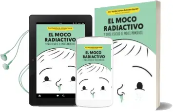 Descargar AudioLibro El Moco Radiactivo y Otros Desvelos de Padres Primerizos de Marian Garcia año 2017