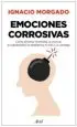 AudioLibro Emociones Corrosivas: Como Afrontar la Envidia, la Codicia, la Culpabilidad, la Vergüenza, el Odio y la Vanidad de Ignacio Morgado Bernal