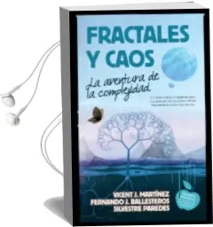 Descargar AudioLibro Fractales y Caos: La Aventura de la Complejidad de Vicent J. Martinez; Fernando J. Ballesteros año 2017