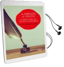 Descargar AudioLibro La Mirada al Texto: Comentario de Textos Literarios de Rosa Navarro Duran año 2017