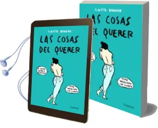Descargar AudioLibro Las Cosas del Querer de Flavita Banana año 2017