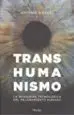 AudioLibro Transhumanismo de Antonio Dieguez