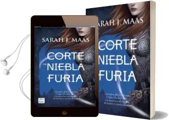 Descargar AudioLibro Una Corte de Niebla y Furia (Una Corte de Rosas y Espinas 2) de Tiffany Calligaris año 2017