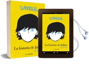 Descargar AudioLibro Wonder. la Historia de Julian de R.J. Palacio año 2017