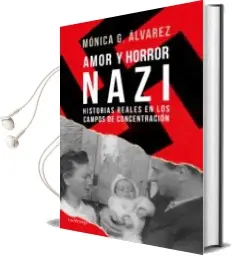 Descargar AudioLibro Amor y Horror Nazi de Monica G. Alvarez año 2018