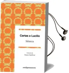Descargar AudioLibro Cartas a Lucilio: Un Ideario para el Siglo xxi de Lucio Anneo Seneca año 2018