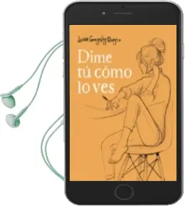Descargar AudioLibro Dime tú Cómo lo ves de Lucia Gonzalez Orozco año 2018