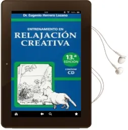 Descargar AudioLibro Entrenamiento en Relajacion Creativa (13ª Ed.) de Eugenio Herrero Lozano año 2018