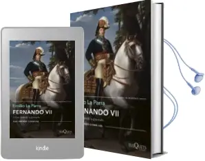 Descargar AudioLibro Fernando Vii: Un rey Deseado y Detestado (Premio Comillas de Historia, Biografia y Memorias) de Emilio La Parra año 2018