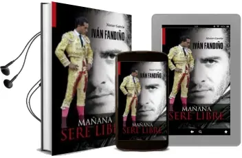 Descargar AudioLibro Iván Fandiño: Mañana Seré Libre de Nestor Garcia Garcia año 2018