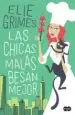 AudioLibro Las Chicas Malas Besan Mejor de Elie Grimes
