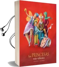 Descargar AudioLibro Las Princesas mas Valientes de Sonja Wimmer; Dolores Brown año 2018