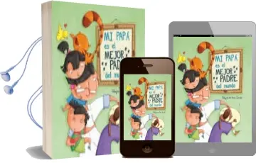 Descargar AudioLibro Mi Papa es el Mejor Padre del Mundo de Varios Autores año 2018