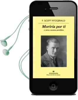 Descargar AudioLibro Moriría por ti de Francis Scott Fitzgerald año 2018