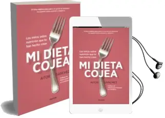 Descargar AudioLibro Pack mi Dieta Cojea (+ Pizarra Magnetica Nevera) de Aitor Sanchez Garcia año 2018