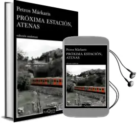 Descargar AudioLibro Proxima Estacion, Atenas de Petros Markaris año 2018