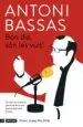 AudioLibro Bon Dia, son les Vuit! (Premi Josep pla 2018) de Antoni Bassas Onieva