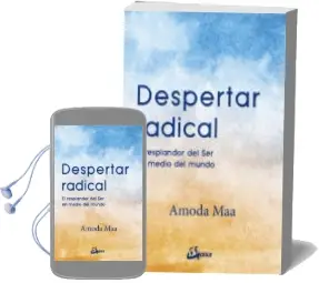 Descargar AudioLibro Despertar Radical: El Resplandor del ser en Medio del Mundo de Amoda Maa Jeevan año 2018