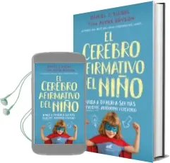 Descargar AudioLibro El Cerebro Afirmativo del Niño de Daniel J. Siegel año 2018