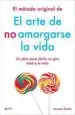 AudioLibro El Método Original de el Arte de no Amargarse la Vida: Un Plan para Darle un Giro Total a tu Vida de Lorenzo Ubeda