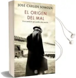 Descargar AudioLibro El Origen del mal de Jose Carlos Somoza año 2018