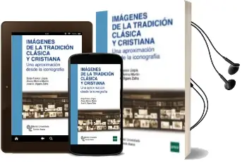 Descargar AudioLibro Imagenes de la Tradicion Clasica y Cristiana: Una Aproximacion desde la Iconografia de Borja Franco Llopis año 2018