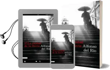 Descargar AudioLibro La Ciudad de la Lluvia de Alfonso Del Rio año 2018