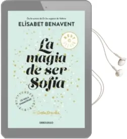 Descargar AudioLibro La Magia de ser Sofía (Bilogía Sofía 1) de Elisabet Benavent año 2018