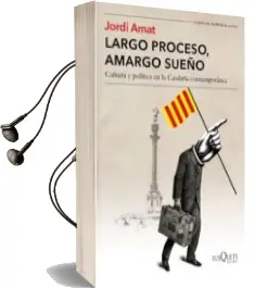 Descargar AudioLibro Largo Proceso, Amargo Sueño de Jordi Amat año 2018