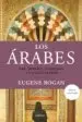 AudioLibro Los Arabes: Del Imperio Otomano a la Actualidad de Eugene Rogan